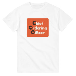 Chief Ordering Officer — white unisex t-shirt