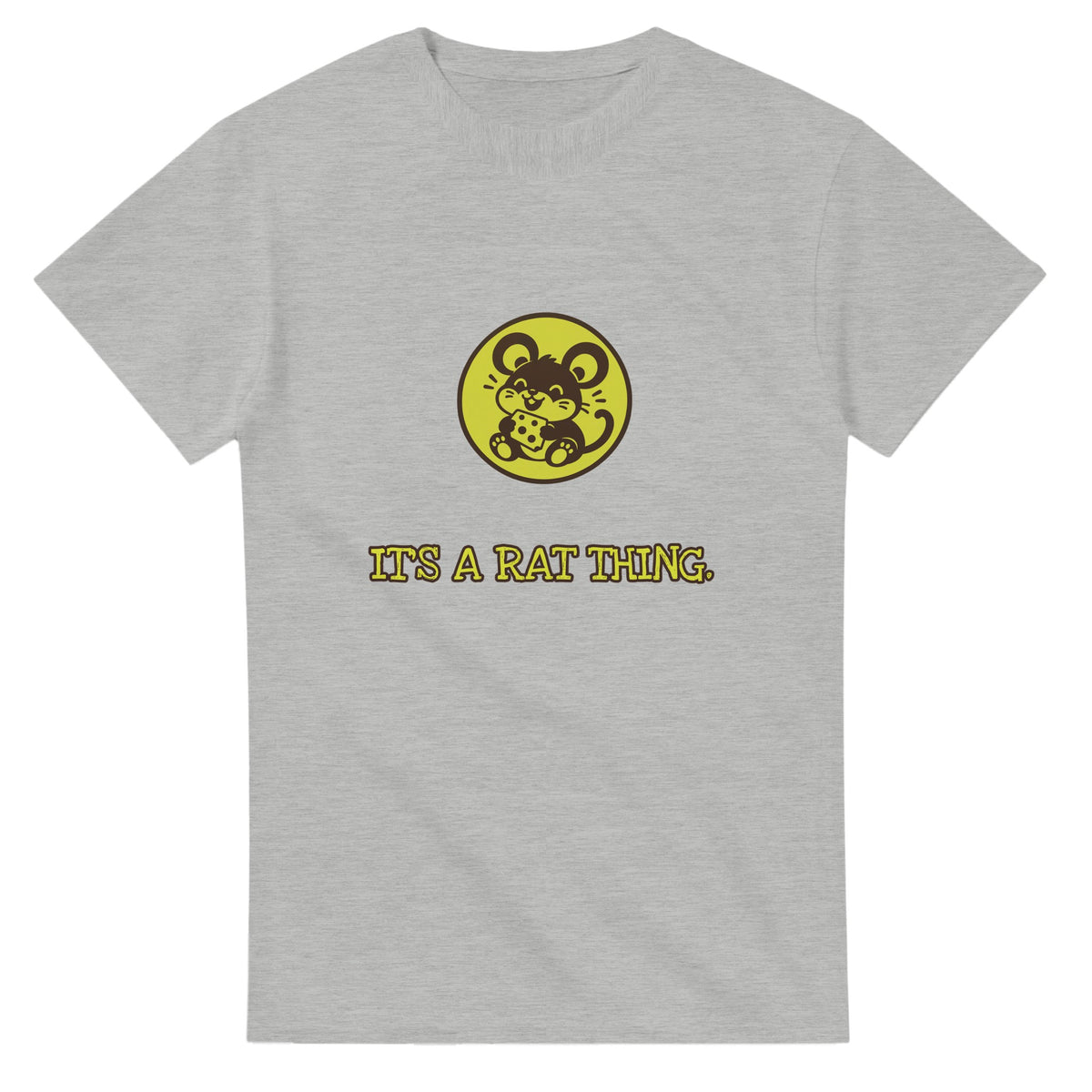 It’s A Rat Thing — ash unisex t-shirt