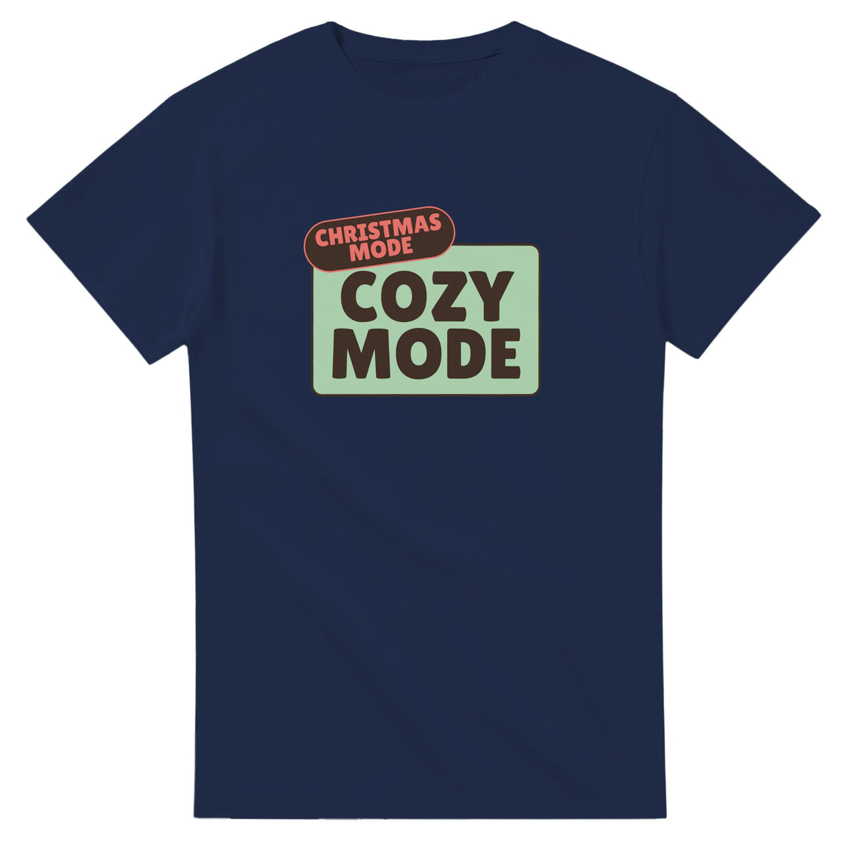 Christmas Mode: Cozy Mode — navy unisex t-shirt