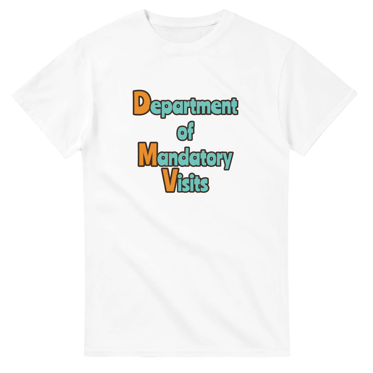 Department of Mandatory Visits — white unisex t-shirt