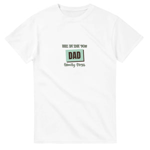 Dad • Est. In The '90s • Family First — white unisex t-shirt