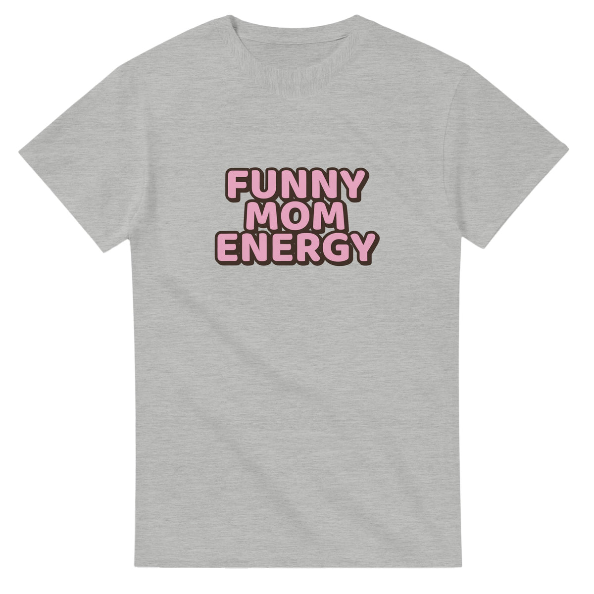 Funny Mom Energy — ash unisex t-shirt