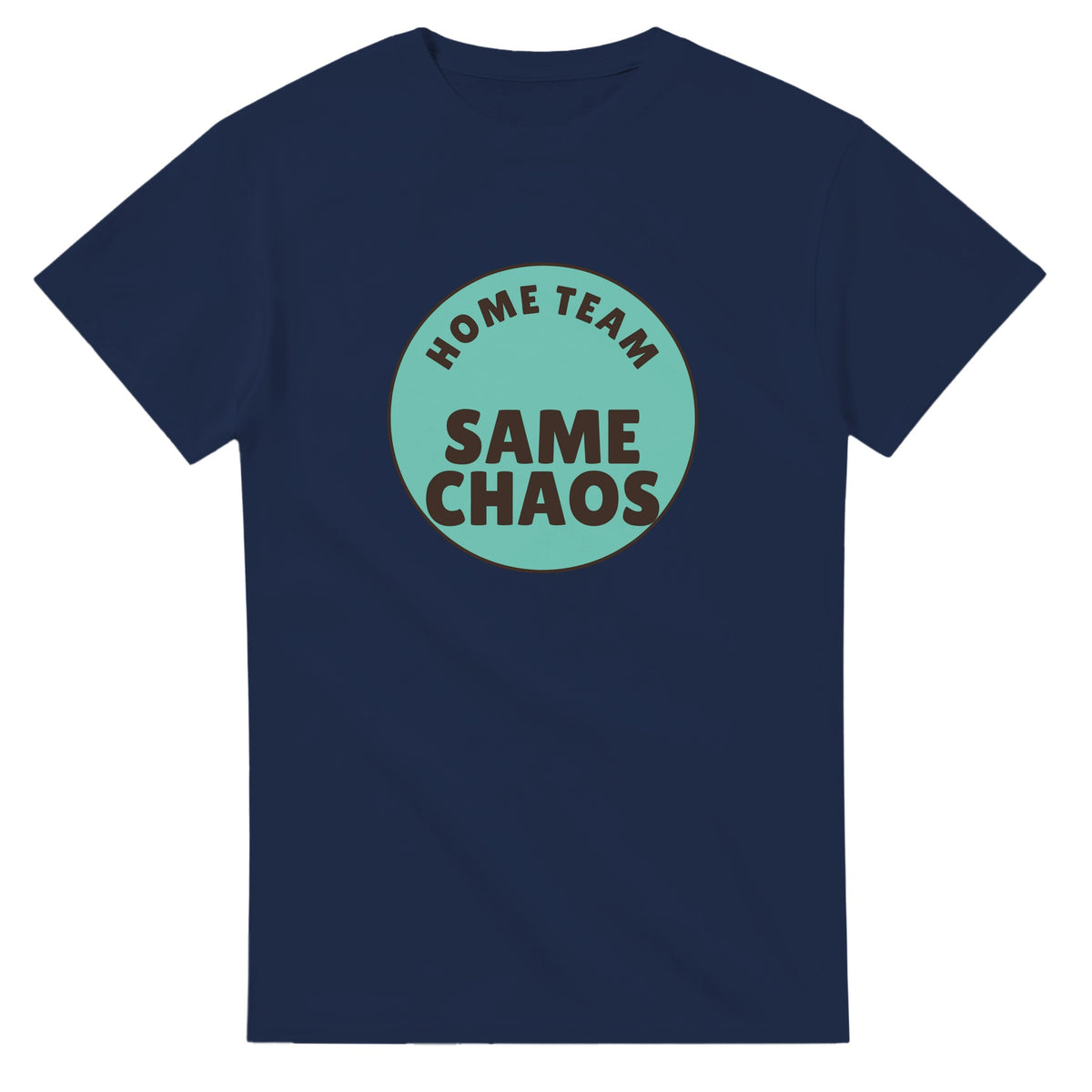 Home Team: Same Chaos — navy unisex t-shirt