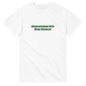Grandmothering With Extra Sprinkles — white unisex t-shirt