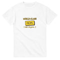 World-class Mom. Ask Anyone — white unisex t-shirt
