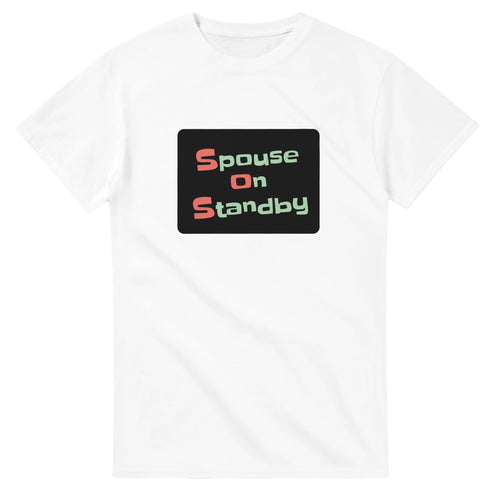 Spouse on Standby — white unisex t-shirt