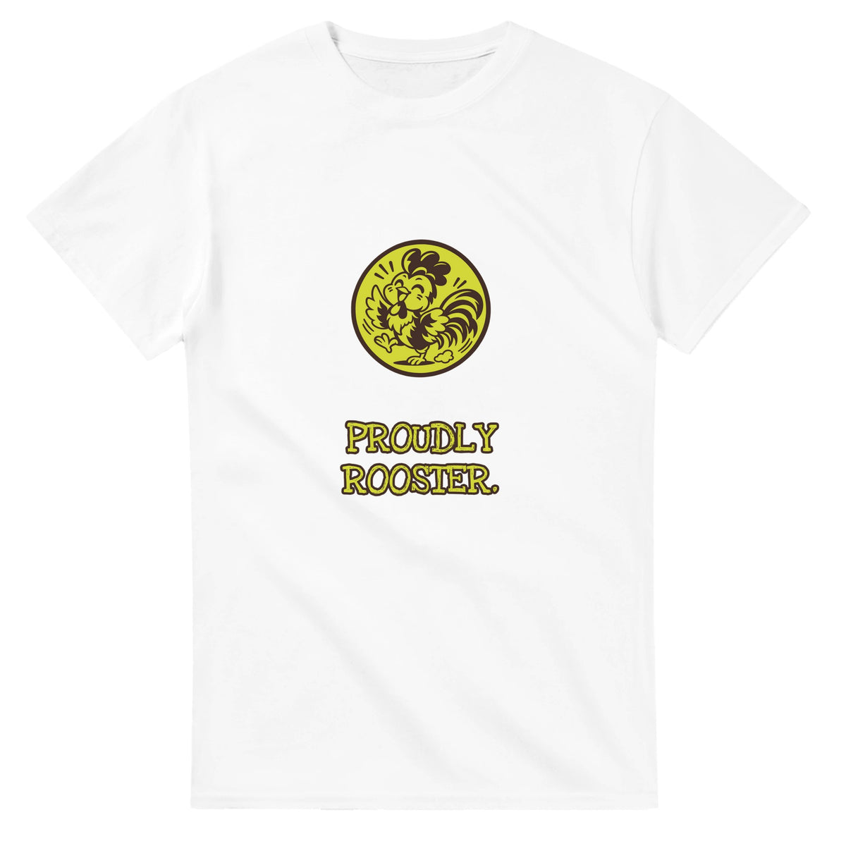 Proudly Rooster — white unisex t-shirt