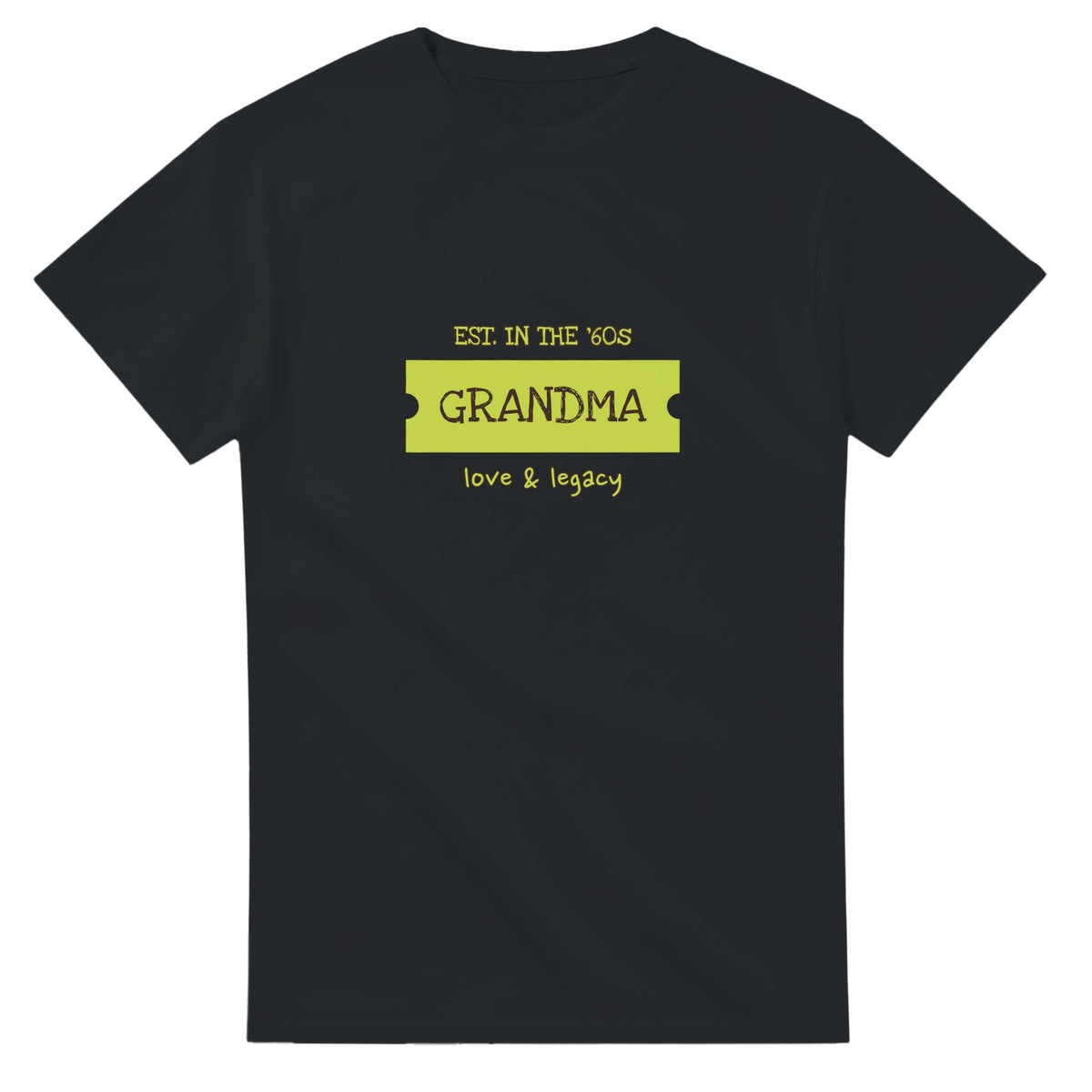 Grandma • Est. In The ’60s • Love & Legacy — black unisex t-shirt