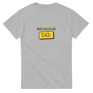 She Calls Me Dad — ash unisex t-shirt