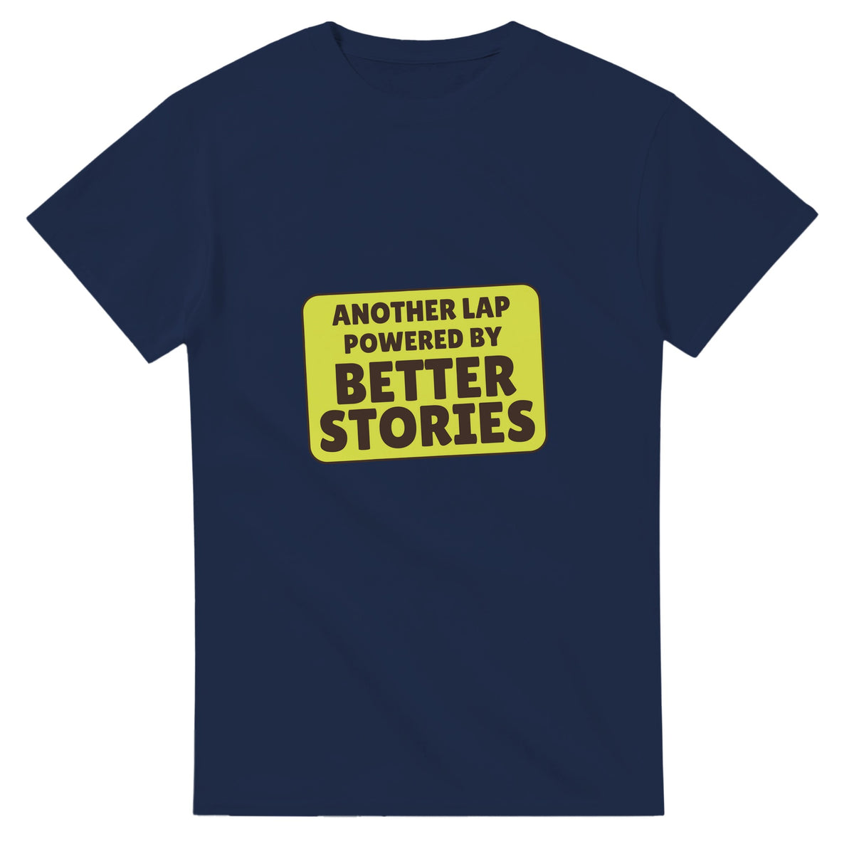 Another Lap Powered By Better Stories — navy unisex t-shirt