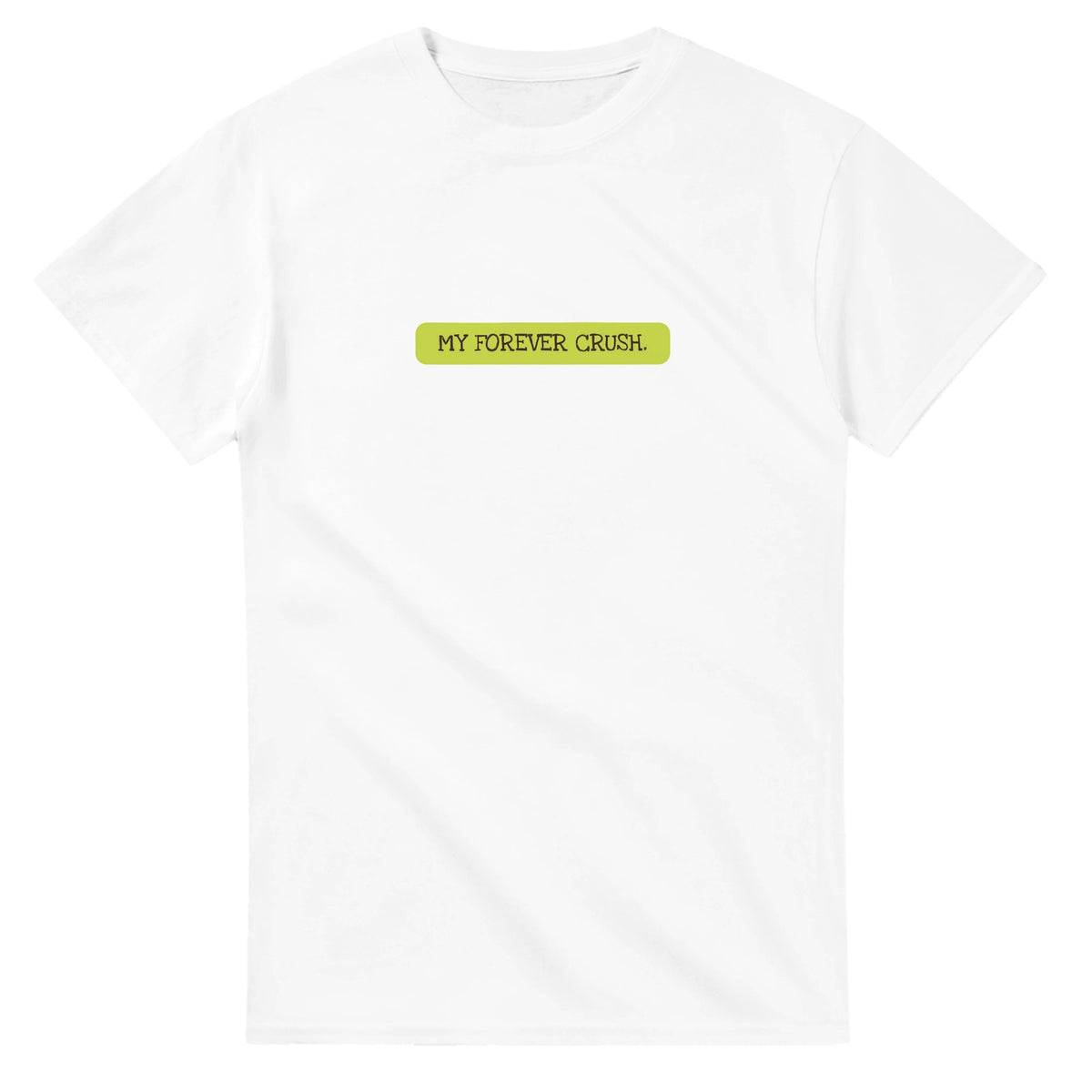 My Forever Crush — white unisex t-shirt