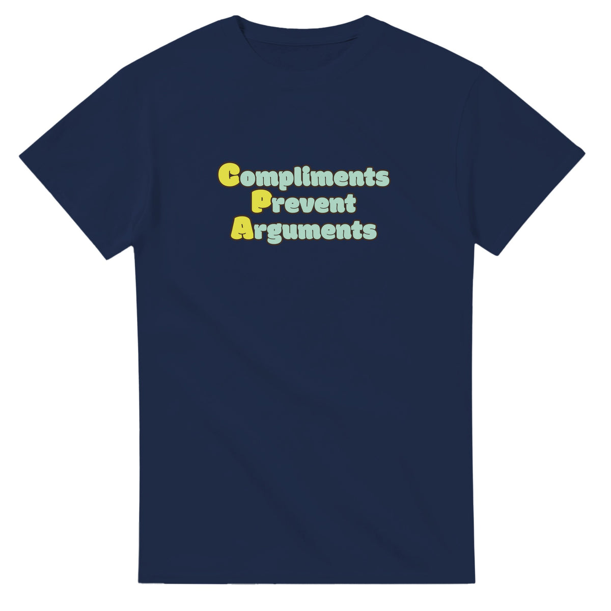 Compliments Prevent Arguments — navy unisex t-shirt