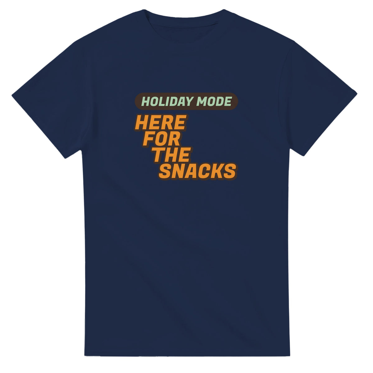 Holiday Mode: Here For The Snacks — navy unisex t-shirt