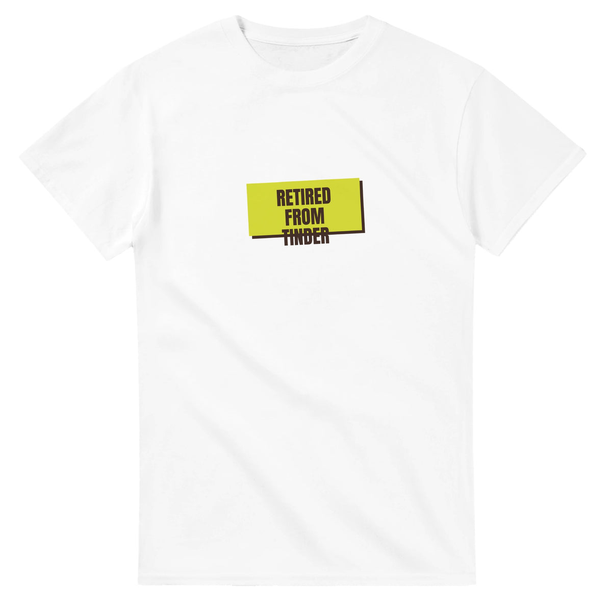 Retired From Tinder — white unisex t-shirt