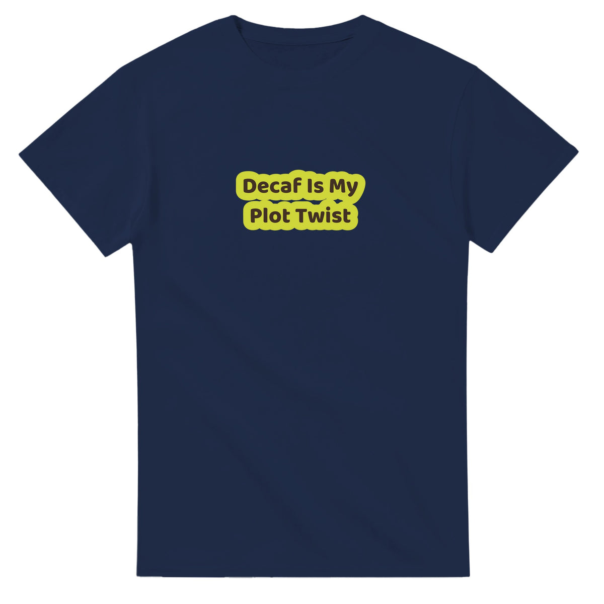 Decaf Is My Plot Twist — navy unisex t-shirt