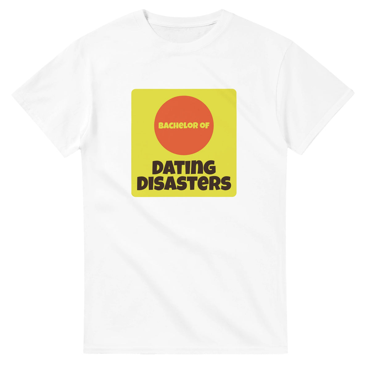 Bachelor of Dating Disasters — white unisex t-shirt