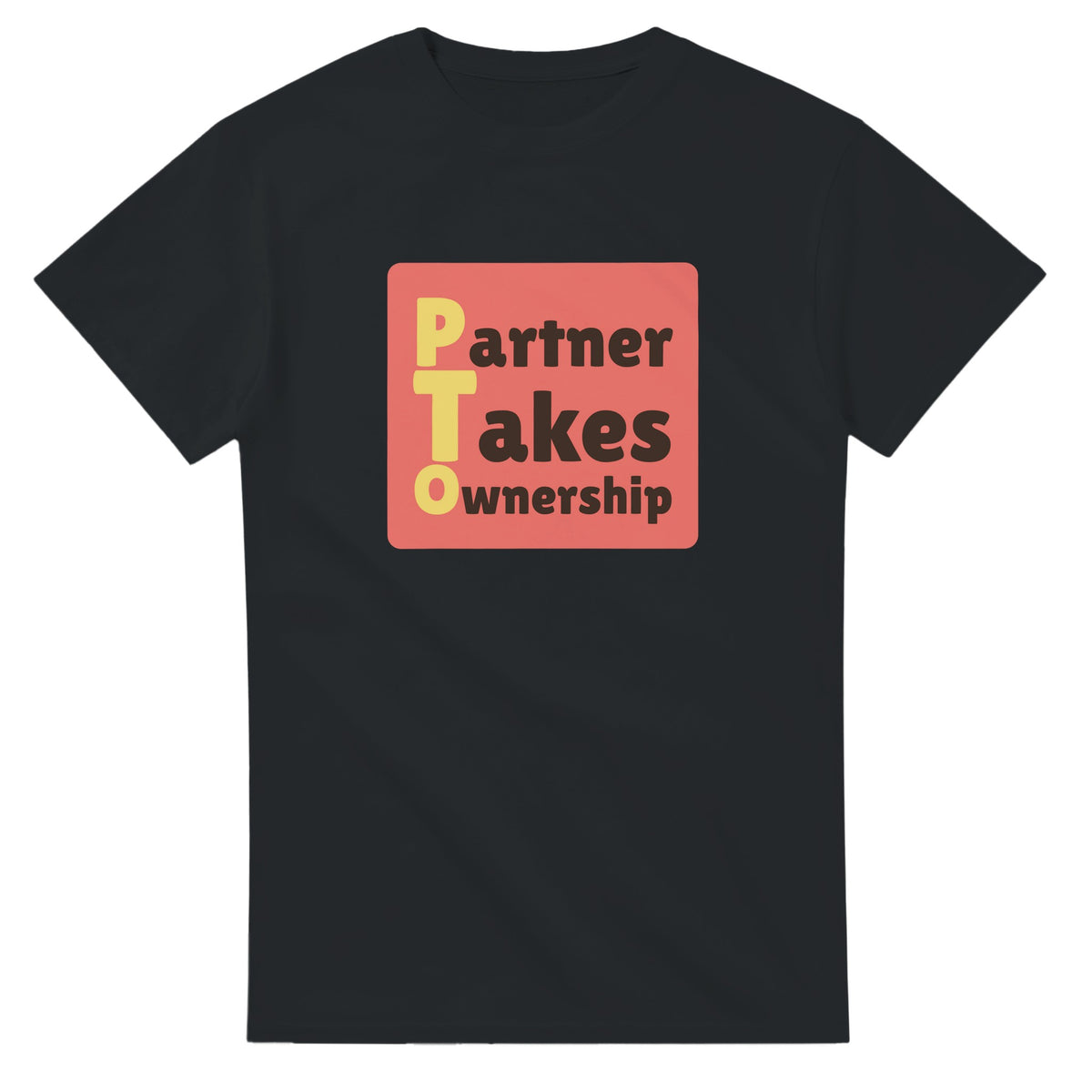 Partner Takes Ownership — black unisex t-shirt