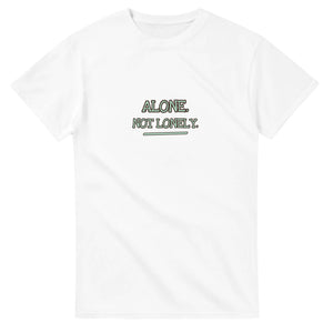 Alone. Not Lonely. — white unisex t-shirt