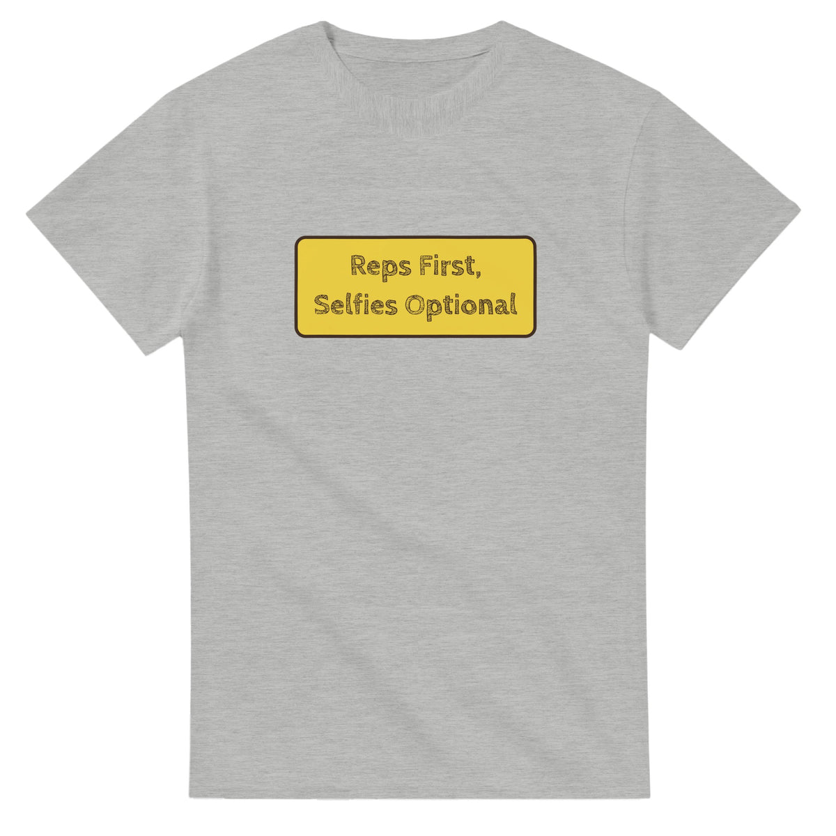 Reps First, Selfies Optional — ash unisex t-shirt