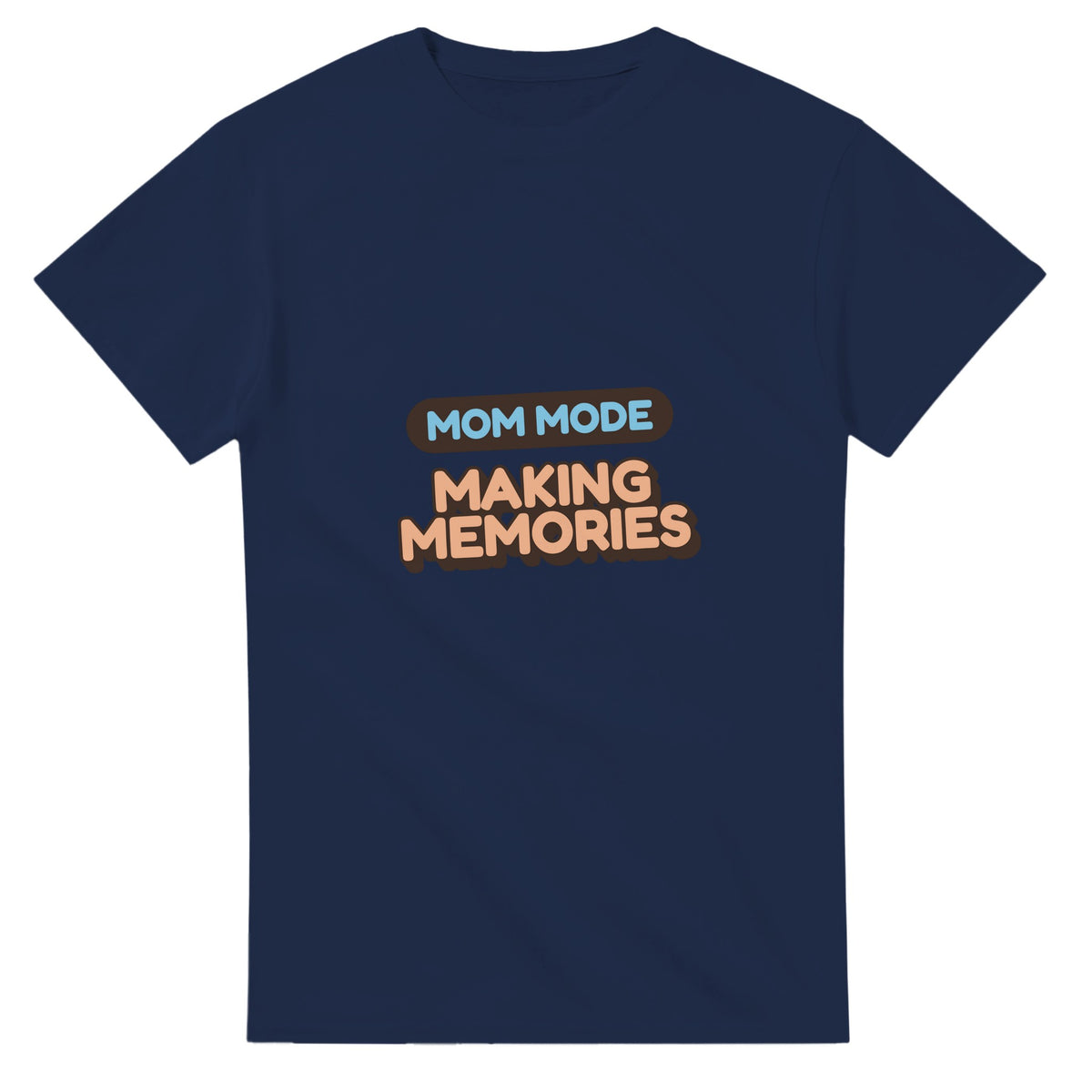 Mom Mode: Making Memories — navy unisex t-shirt