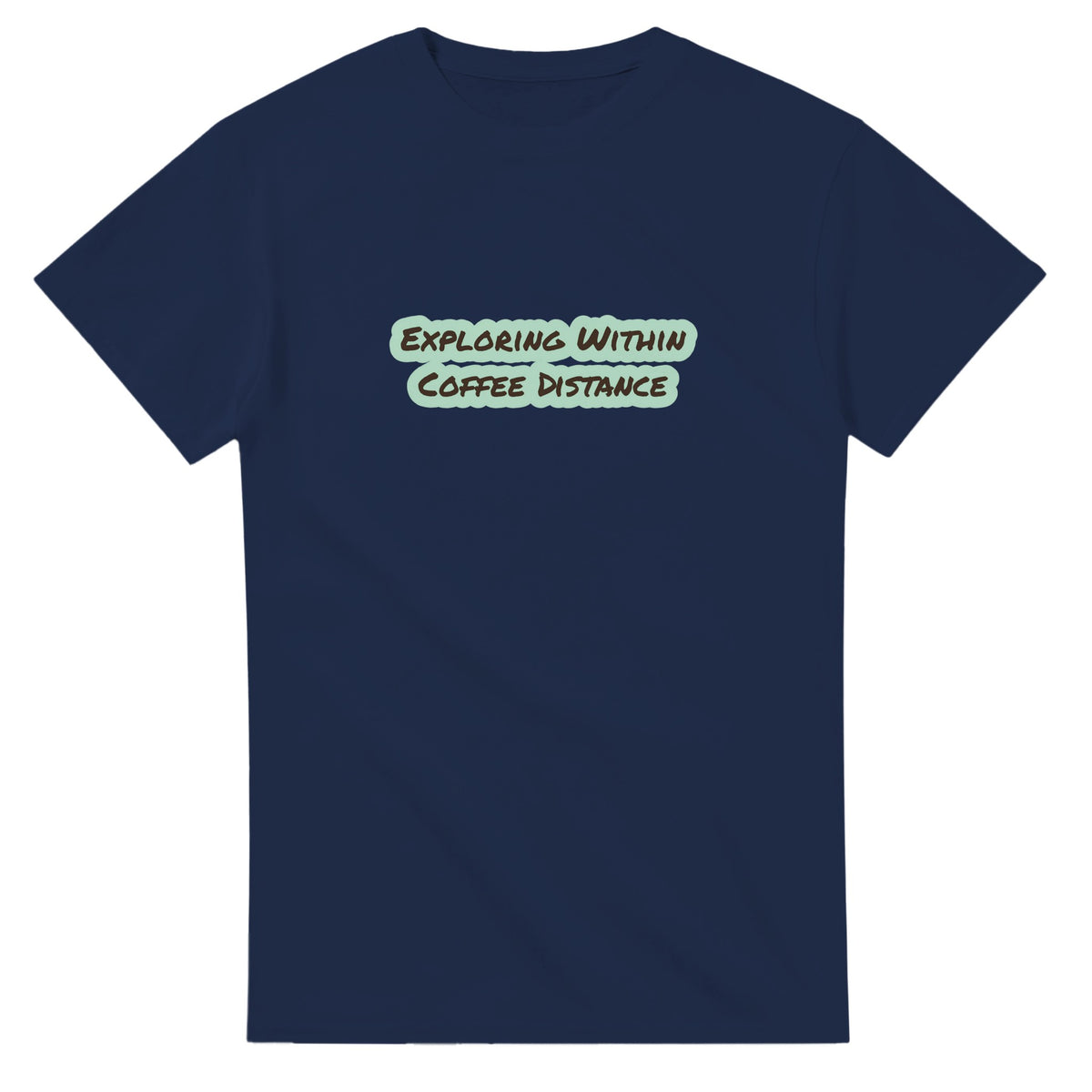 Exploring Within Coffee Distance — navy unisex t-shirt
