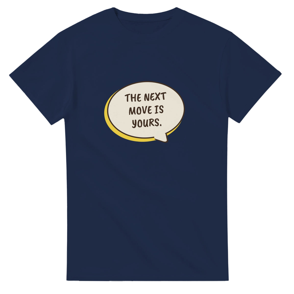 The Next Move Is Yours — navy unisex t-shirt