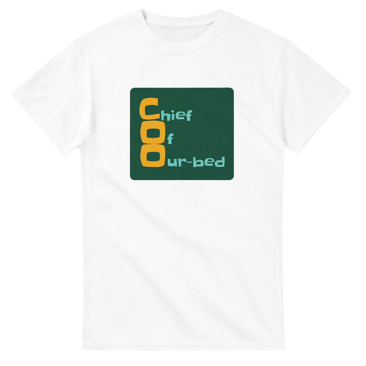 Chief Of Our-bed — white unisex t-shirt