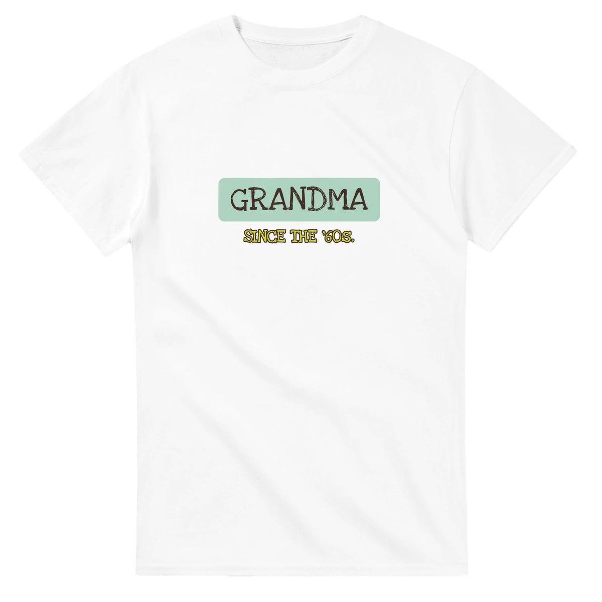 Grandma / Since The ’60s — white unisex t-shirt
