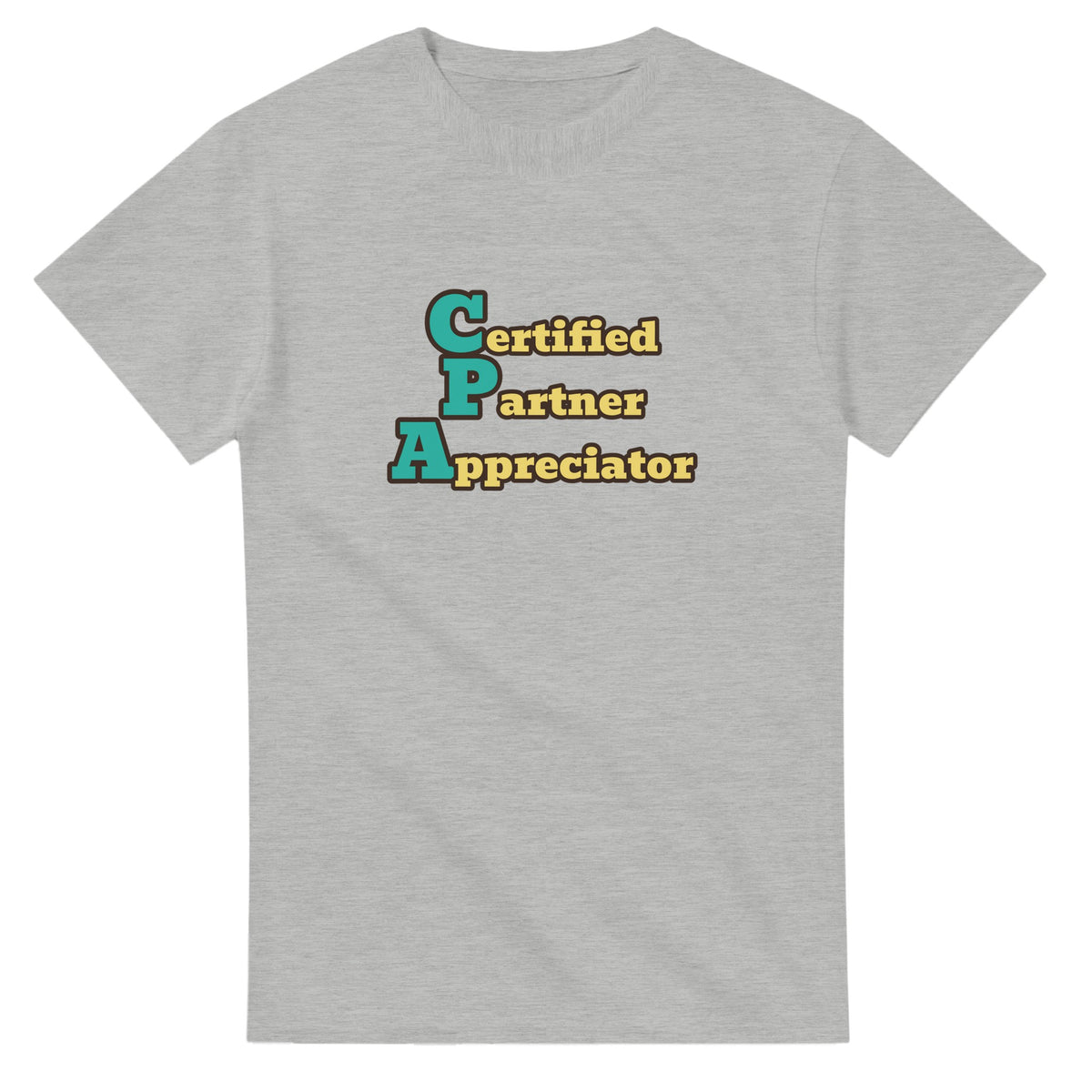 Certified Partner Appreciator — ash unisex t-shirt