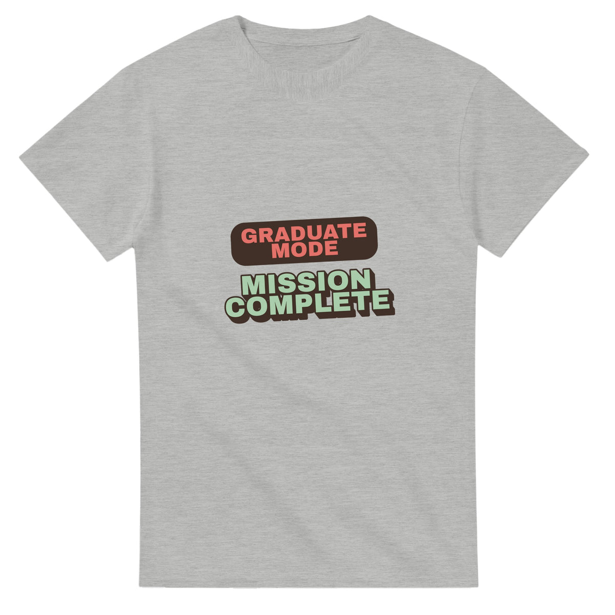 Graduate Mode: Mission Complete — ash unisex t-shirt