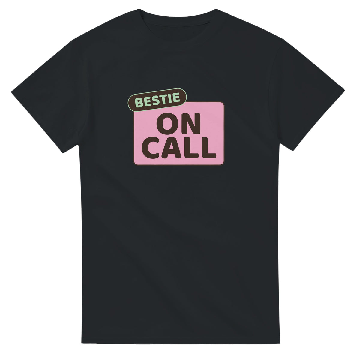 Bestie: On Call — black unisex t-shirt