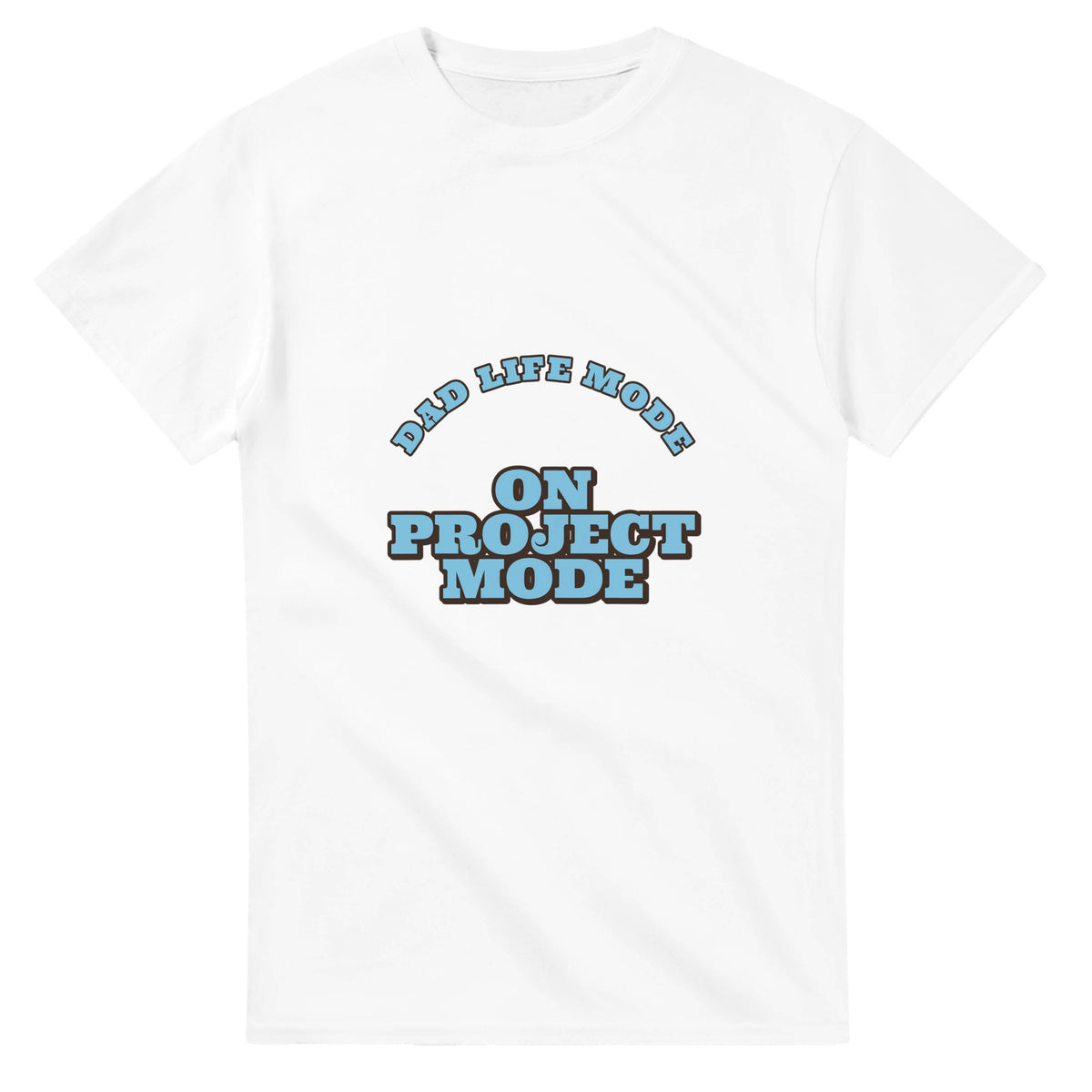 Dad Life Mode: On Project Mode unisex t-shirt
