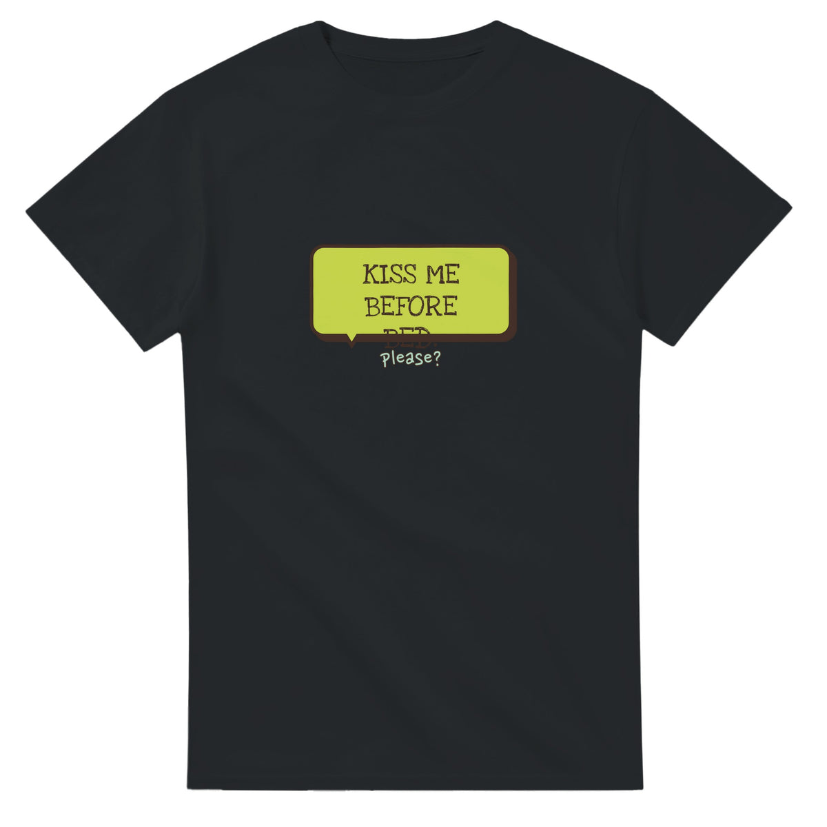 Kiss Me Before Bed — black unisex t-shirt