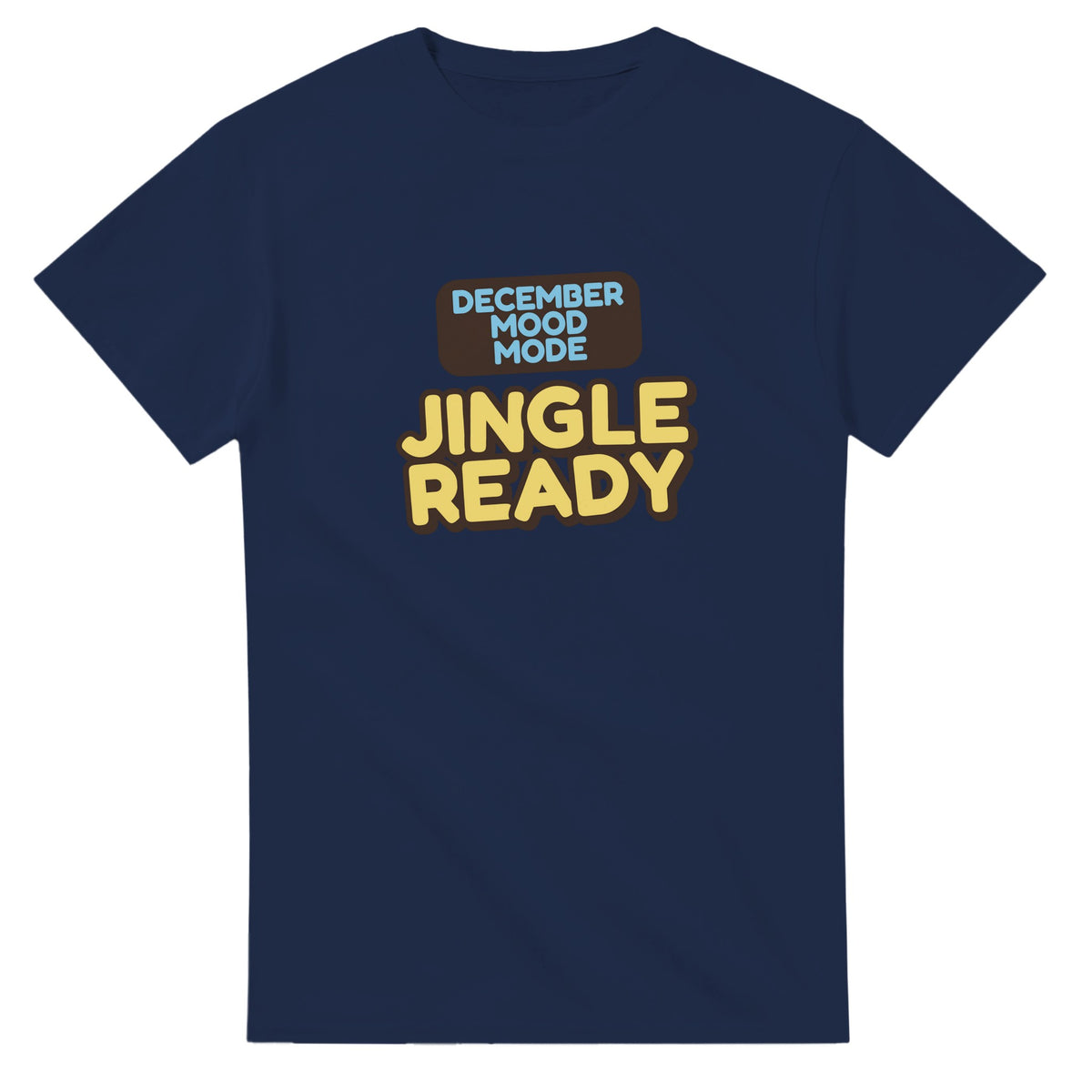 December Mood Mode: Jingle Ready — navy unisex t-shirt