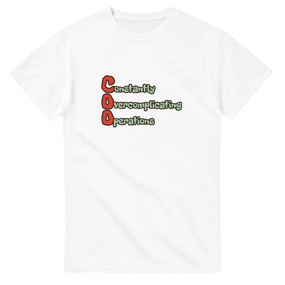 Constantly Overcomplicating Operations — white unisex t-shirt