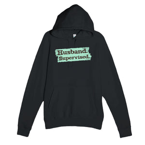 Husband. Supervised. — funny black unisex hoodie