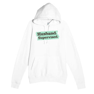 Husband. Supervised. — funny white unisex hoodie