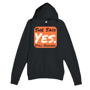 She Said Yes — funny black unisex hoodie
