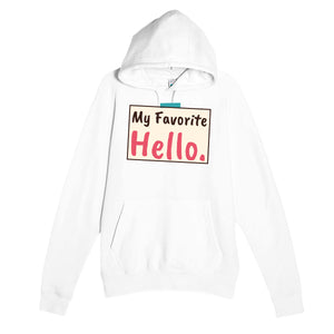 My Favorite Hello — heartfelt white unisex hoodie