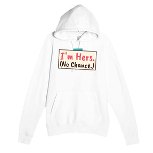 I'm Hers — funny white unisex hoodie