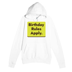 Birthday Rules Apply — funny white unisex hoodie