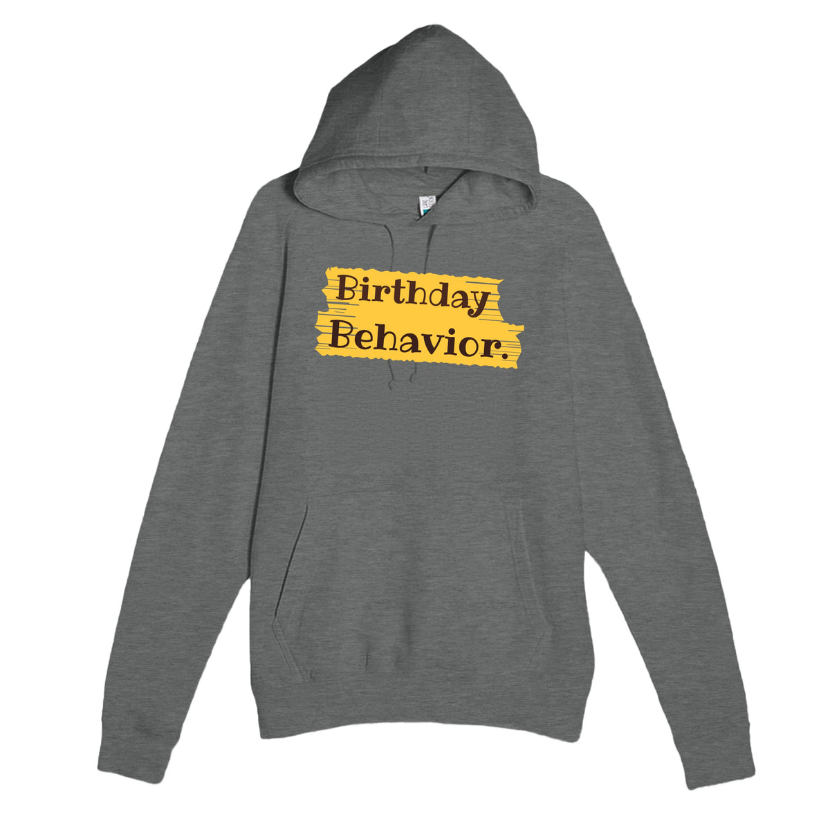 Birthday Behavior — funny graphite heather unisex hoodie
