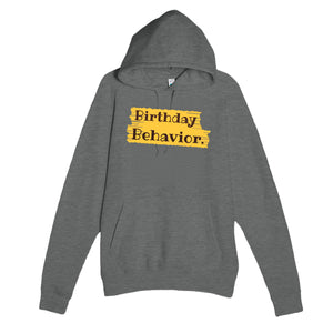 Birthday Behavior — funny graphite heather unisex hoodie