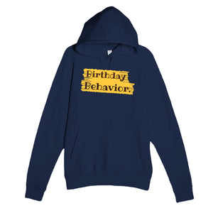 Birthday Behavior — funny navy unisex hoodie