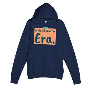 Main Character Era — funny navy unisex hoodie