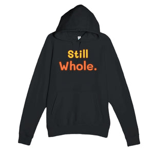 Still Whole — heartfelt black unisex hoodie