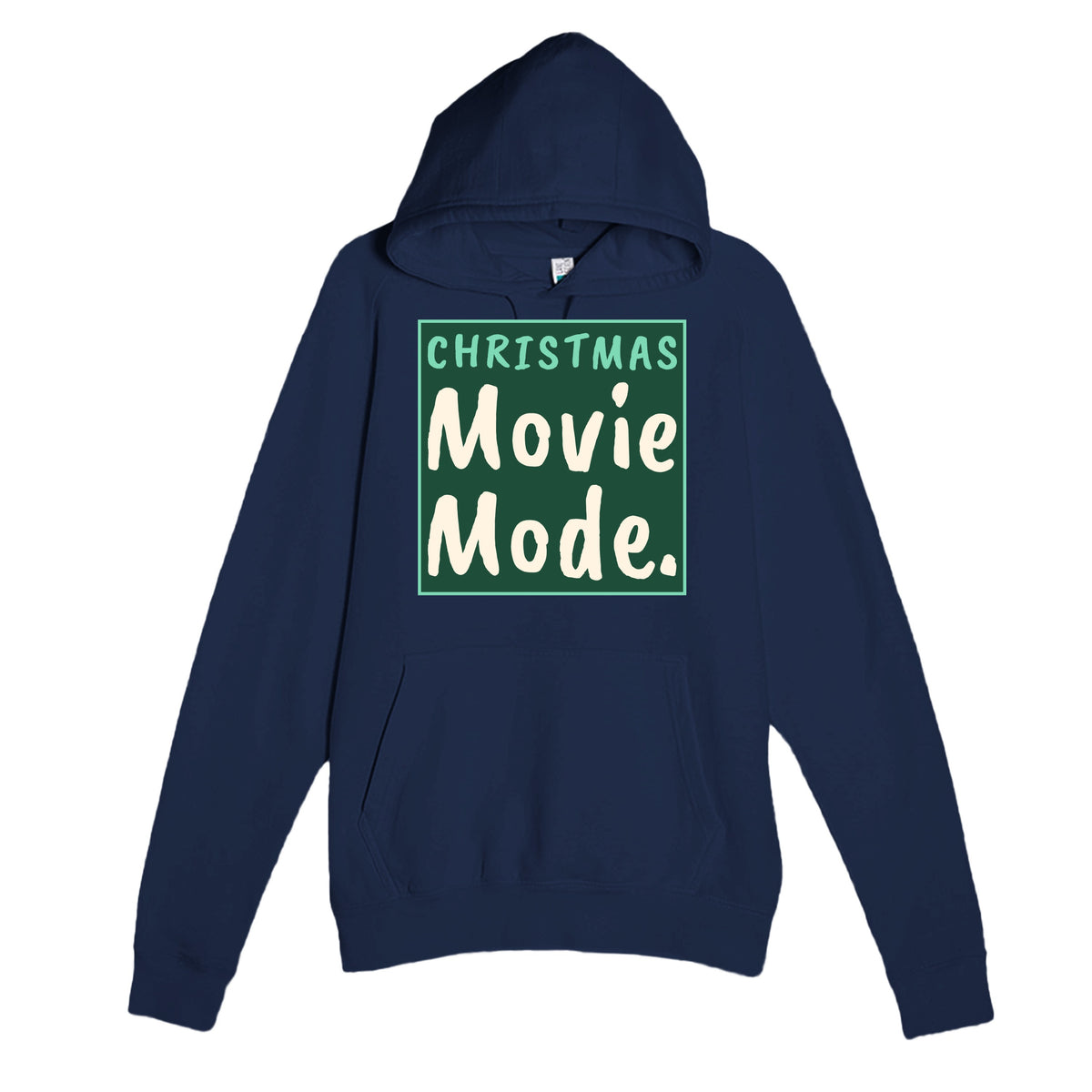 Christmas Movie Mode — funny navy unisex hoodie
