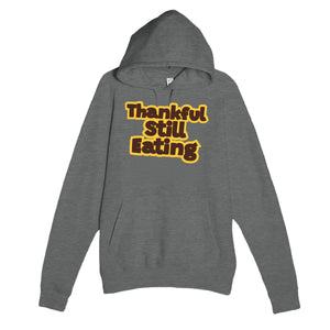 Still Eating — funny graphite heather unisex hoodie