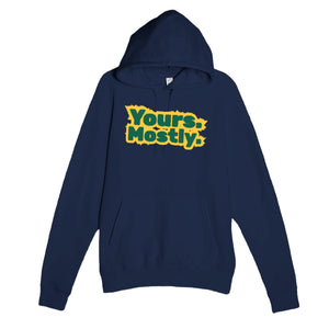 Yours. Mostly. — cute navy unisex hoodie