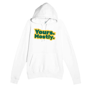 Yours. Mostly. — cute white unisex hoodie